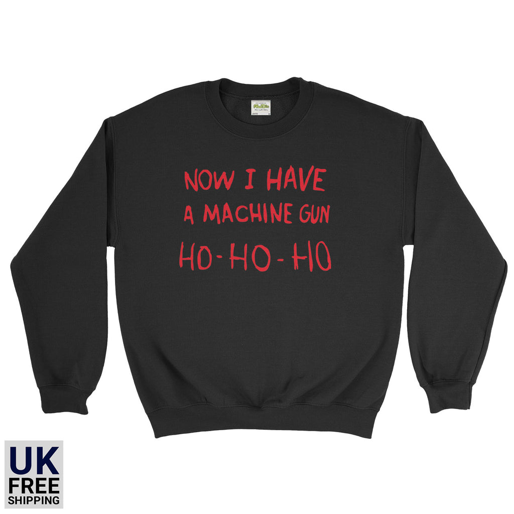 Now I Have A Machine Gun Die Hard Christmas Sweatshirt