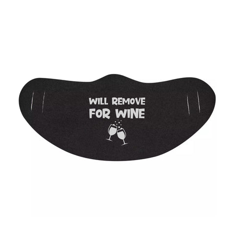 Will Remove For Wine Funny Face Mask Quote - Funny Lightweight daily Face Mask(face mask for sale,face protection mask,Funny Face mask,best face masks,reusable face mask,breathable face mask)