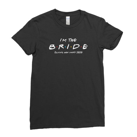 Personalised Name I'm The Bride Hen Party 2020 Wedding - T-Shirt  Womens