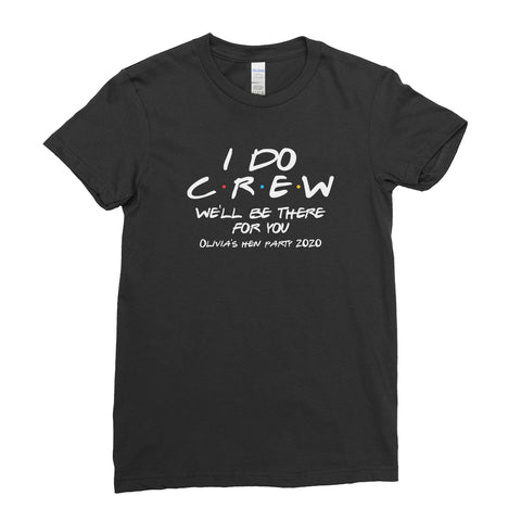 Personalised Name I Do Crew Hen Party 2020 Wedding - T-Shirt  Womens
