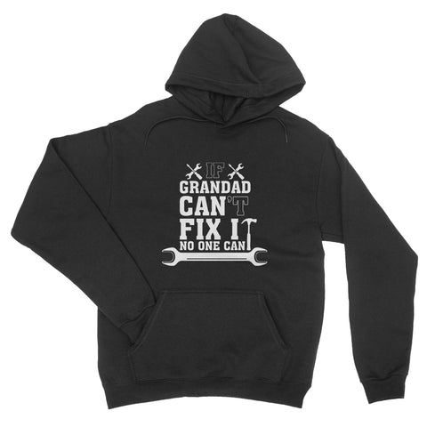 If Grandad Can't Fix It No One Can Hilarious Cool Funny - Hoodie Unisex - Ai Printing