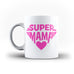 Super Mama Mother Best Mom Mother's Day Mug Gifts