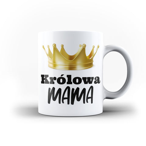 Królowa Mama Mother Poland Polish Best Mom Mother's Day Mug Gifts