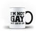 I'm Not Gay Not 20 is 20 Funny Quote - White Magic And Inner Color Mug(mugs near me,mug website)