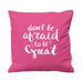 Be Great - Cushion Cover - 41 x 41 cm - Ai Printing