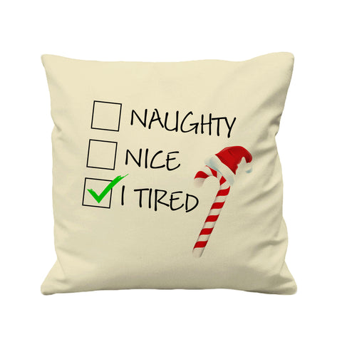 Christmas Santa Naughty Nice I Tired - Cushion Cover - 41 x 41 cm - Ai Printing