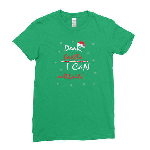Funny Dear Santa I Can Explain Christmas - T-Shirt - Womens - Ai Printing