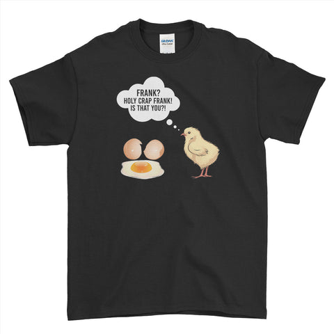 Frank Holy Crap Frank Is That You Funny Egg T-Shirt For Men Women Kid | Ai Printing