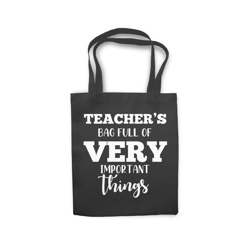 Teacher's Bag Full of Very Important Things Shopping Cotton Tote Bag Gift For Teacher | Ai Printing