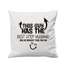 This Guy Has The Best Family Cushion Cover Gift For Family