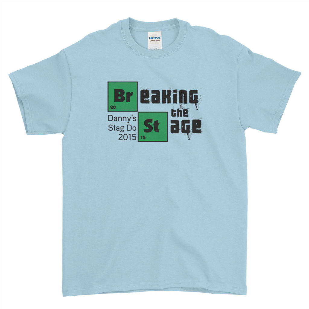 Braking The Stage Stag Do Stag Party Night Stag Weekends - T-Shirt - Mens - Ai Printing