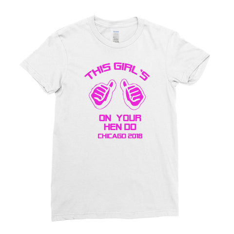 This Girl's On Your Hen Do Hen Party - T-Shirt - Womens - Ai Printing