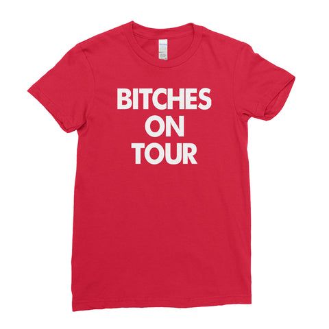 Bitches On Tour Hen Do Hen Party - T-Shirt - Womens - Ai Printing