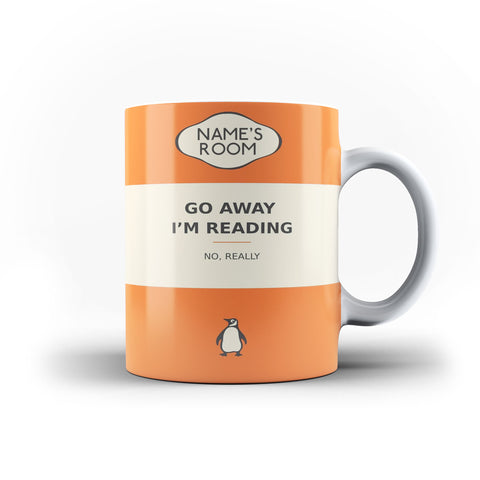 Personalised Mug Go Away I'M Reading Mug Funny Book Reader Mug