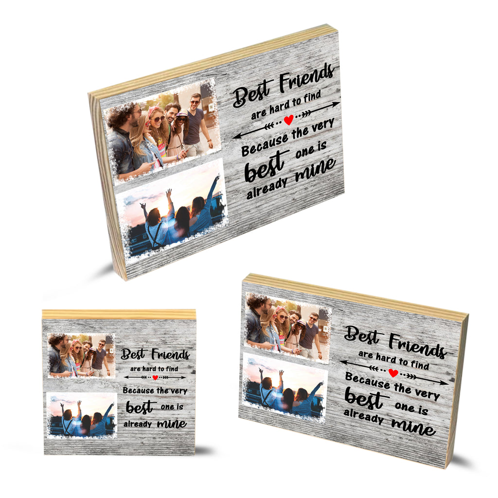 Personalised Image Best Friends Are Hard to Find Friendship Quote Gift  - Wooden Block Plaque Personalised Image, Best friends,Friendship,Good Friends are hard to find,Long Distance Friendship,Wooden Block Plaque
