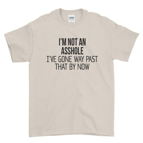 i'm Not An Asshole Funny Quote - Mens T-Shirt.(unq clothing,unique t shirts women's,unique shirts for mens,interesting t shirts designs,classy t shirt,t shirt)
