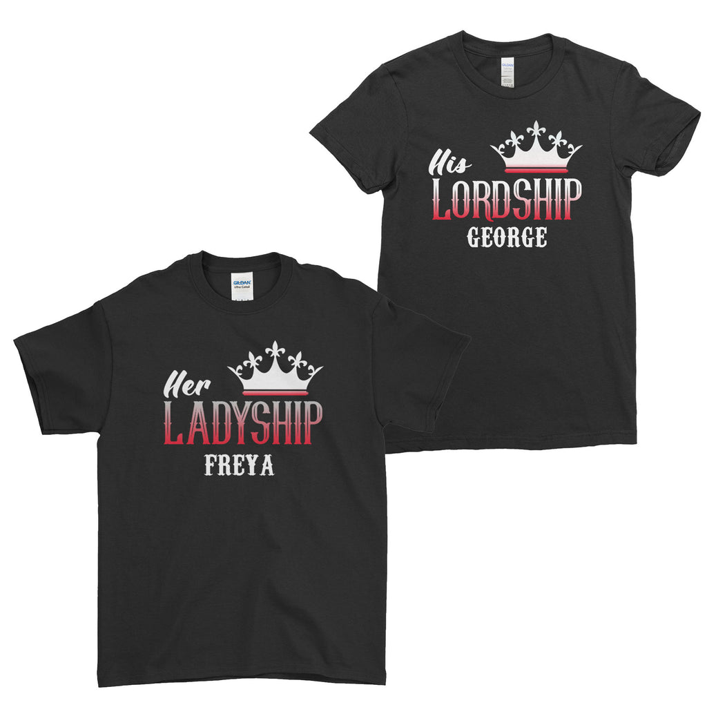 Personalised Name  Her Ladyship His Lordship Funny Lovers Couple T-Shirt | Ai Printing