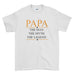Papa The Man The Myth The Legend Best Dad My Hero T-Shirt