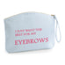 Best for my Eyebrows Make Up Bag Travel - Accessory Bag - Ai Printing