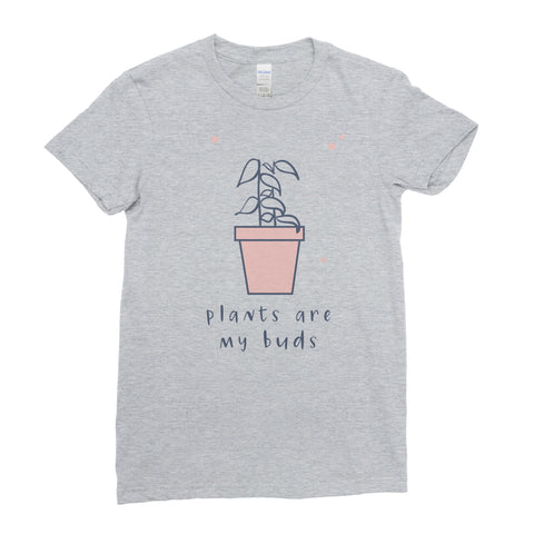 Plants Are My Buds- T-shirt - Womens - Ai Printing