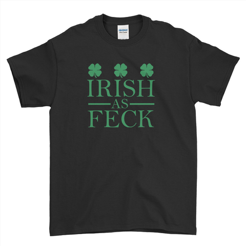 Irish As Feck Funny St Patrick's Day T-Shirt For Men Women Kid