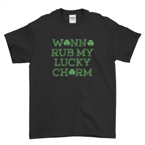 W*NN* Rub My Lucky Ch*rm Funny St Patrick's Day T-Shirt For Men Women Kid