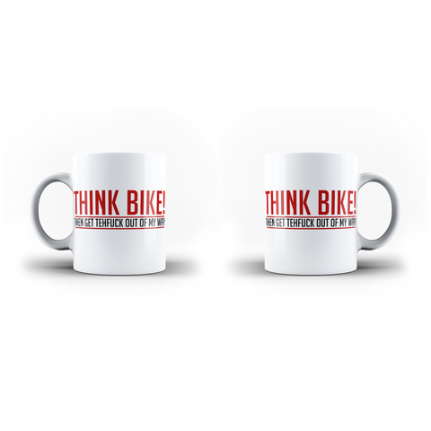 Think Bike Then Get The F** k Out Of My Way White Mug And Inner Handle Mug And Inner Handle Mug | Ai Printing