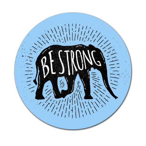 Be Strong - Round Coaster - Ai Printing